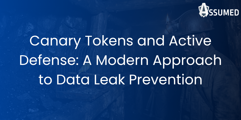 Canary Tokens and Active Defense: A Modern Approach to Data Leak Prevention